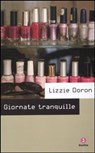 Giornate Tranquille - Lizzie Doron - 9788880573975