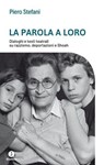 La parola a loro - Stefani Piero - 9788880579144