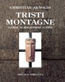 Tristi montagne - Christian Arnoldi - 9788880685609