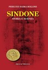 Sindone. Storia e scienza - Pierluigi Baima Bollone - 9788880685692