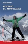 Eccesso di montagna - Denis Urubko - 9788880686729