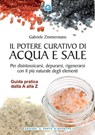 Il potere curativo di acqua e sale - Gabriele Zimmermann - 9788880937487