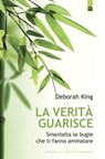 La verità guarisce - Deborah King - 9788880939528