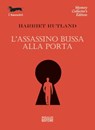 L'assassino bussa alla porta - Harriet Rutland - 9788881547340