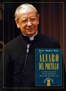 Álvaro del Portillo. Il primo successore di san Josemaría alla guida dell'Opus Dei - Javier Medina Bayo - 9788881556311