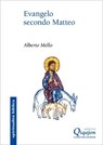 Evangelo secondo Matteo - Alberto Mello - 9788882276973