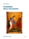 Itinerario della vocazione - Enzo Bianchi - 9788882277598