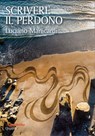 Scrivere il perdono - Luciano Manicardi - 9788882278182