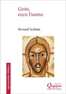 Gesù, ecco l'uomo - Bernard Sesboüé - 9788882278465