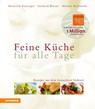 Feine Küche für alle Tage - Heinrich Gasteiger ; Gerhard Wieser ; Helmut Bachmann - 9788882662271