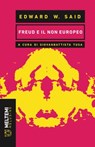 Freud e il non europeo - Edward W. Said - 9788883539084