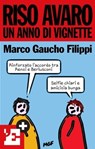 Riso avaro, un anno di vignette - Marco Filippi - 9788883714375