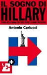 Il sogno di Hillary - l'Espresso ; Antonio Carlucci - 9788883714412