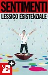 Sentimenti. Lessico esistenziale - l'Espresso - 9788883716454