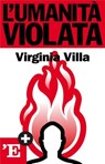 L'umanità violata - Virginia Villa - 9788883716515