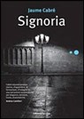 Signoria - Cabré Jaume - 9788883731686