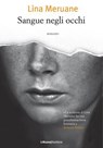 Sangue negli occhi - Lina Meruane - 9788883732454