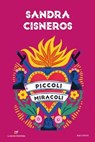 Piccoli miracoli - Sandra Cisneros - 9788883733802