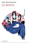 Le morte - Jorge Ibargüengoitia - 9788883734007