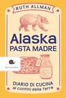 Alaska - Ruth Allman - 9788884997029