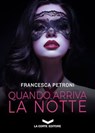 Quando arriva la notte - Francesca Petroni - 9788885516182