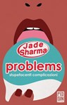 Problems: stupefacenti complicazioni - Jade Sharma - 9788885540644
