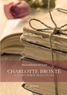 Charlotte Bronte. Il diario di Roe Head 1831-1838 - Alessandranna D'Auria - 9788885628212