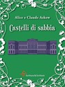 Castelli di sabbia - Alice, Claude Askew - 9788885746367