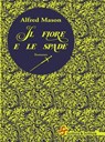 Il fiore e le spade - Alfred E. W. Mason Mason - 9788885746404