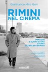 Rimini nel cinema - Gianfranco Miro Gori - 9788885747265
