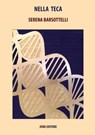 Nella Teca - Serena Barsottelli - 9788885754201
