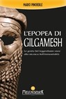 L'epopea di Gilgamesh - Mario Pincherle ; Gian Marco Bragadin - 9788886126984