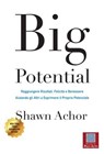 BIG POTENTIAL - SHAWN ACHOR - 9788886696784