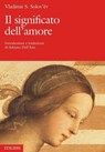 Il significato dell'amore - Vladimir S. Solov'ëv - 9788886943772