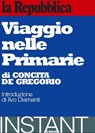 Viaggio nelle Primarie - Concita De Gregorio ; la Repubblica ; Ilvo Diamanti (intr) - 9788888241098
