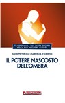 Il potere nascosto dell'Ombra - Giuseppe Vercelli ; Gabriella d’Albertas - 9788888857930