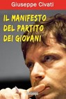Il manifesto del partito dei giovani - Giuseppe Civati - 9788889533802