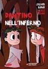 Dantino nell'Inferno - Silvio Biagi ; Alice Rovai - 9788889999950