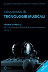 Laboratorio Di Tecnologie Musicali - Teoria E Pratica Per I Licei Musicali, Le Scuole Di Musica E I Conservatori - Volume 1 - D'Agostino M Cappellani G ; Mudano S De Siena L ; Paolozzi G - 9788890548475