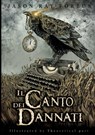 Il Canto dei Dannati - Jason Ray Forbus - 9788890839252