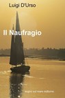 Il Naufragio - Luigi D'Urso - 9788891048318