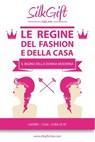 Le regine del fashion e della casa - Isabella Ratti ; Amanda Archetti ; Silk Gift Milan - 9788891072702