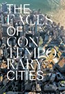 The Faces of Contemporary Cities - Davide Ponzini - 9788891838759