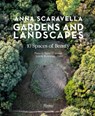 Gardens and Landscapes - Anna Scaravella - 9788891844514