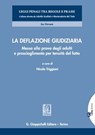 La deflazione giudiziaria - Alessandro Diddi ; Pulito Lorenzo ; Caterina Scaccianoce - 9788892157545