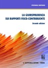 La giurisprudenza sui rapporti fisco-contribuente - Stefania Boffano - 9788892158825