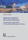 Heritage e identità del Sud-Est siciliano - Francesco Garraffo - 9788892160514