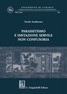 Parassitismo e imitazione servile non confusoria - Davide Arcidiacono - 9788892164581