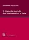Il sistema del controllo delle concentrazioni in Italia - Marco D'Ostuni ; Matteo Beretta - 9788892168015