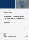 Bullismo, Cyberbullismo e nuove forme di devianza - Anna Livia Pennetta - 9788892181304